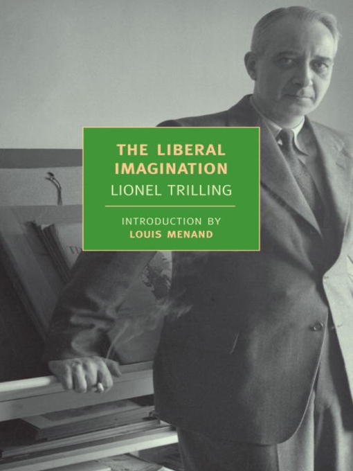 Title details for The Liberal Imagination by Lionel Trilling - Available
